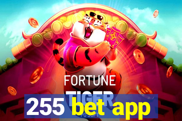 255 bet app